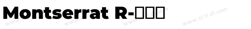 Montserrat R字体转换